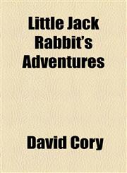 Little Jack Rabbit's Adventures,1153815273,9781153815277