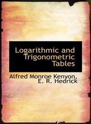 Logarithmic and Trigonometric Tables,1115904507,9781115904506