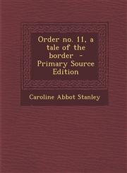 Order No. 11, a Tale of the Border,1289856605,9781289856601