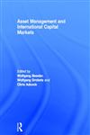 Asset Management and International Capital Markets,0415661870,9780415661874