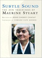 Subtle Sound The Zen Teachings of Maurine Stuart,1570620946,9781570620942