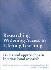 Researching Widening Access to Lifelong Learning: Issues and Approaches in International Research,0415409640,9780415409643