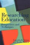 Researching Education Perspectives and Techniques,0750705302,9780750705301