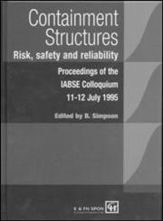 Containment Structures Risk, Safety and Reliability,0419216200,9780419216209
