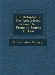 Die Metaphysik Des Aristoteles Commentar - Primary Source Edition,1295507978,9781295507979