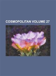 Cosmopolitan Volume 27,1230089225,9781230089225