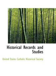 Historical Records and Studies,1110990545,9781110990542