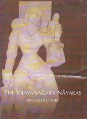 The Vijayanagara-Nayakas Art and Culture,8188934909,9788188934904