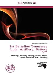 1st Battalion Tennessee Light Artillery, Battery "C",6200282447,9786200282446