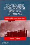 Controlling Environmental Risks from Chemicals Principles and Practice,0471969958,9780471969952