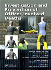 Investigation and Prevention of Officer-Involved Deaths,142006374X,9781420063745