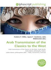 Arab Transmission of the Classics to the West,6130015070,9786130015077