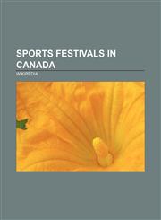 Sports festivals in Canada 1976 Summer Olympics, 1988 Winter Olympics, 2010 Winter Olympics, 2008 IIHF World Championship,1157696236,9781157696230
