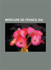 Mercure de France (54 ),1234238217,9781234238216