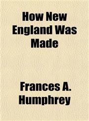 How New England Was Made,1151136018,9781151136015