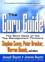 The Guru Guide The Best Ideas of the Top Management Thinkers 2nd Revised Edition,0471380547,9780471380542