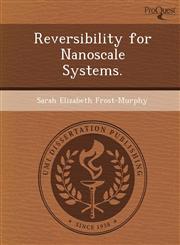 Reversibility for Nanoscale Systems.,1248949897,9781248949894