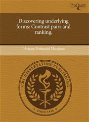 Discovering underlying forms Contrast pairs and ranking.,1243535385,9781243535382