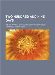 Two hundred and nine days (Volume 1); or, The journal of a traveller on the continent,1151303984,9781151303981