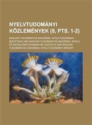 Nyelvtudományi közlemények (8, pts. 1-2 ),1130599655,9781130599657