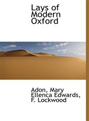 Lays of Modern Oxford,111761249X,9781117612492