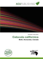 Catocala californica,6138210808,9786138210801