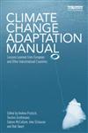 Climate Change Adaptation Manual Lessons Learned from European and Other Industrialised Countries,0415660343,9780415660341