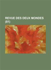 Revue Des Deux Mondes (81),123595577X,9781235955778