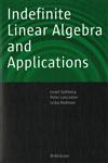 Indefinite Linear Algebra and Applications,3764373490,9783764373498