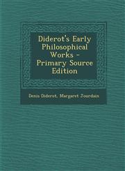 Diderot's Early Philosophical Works - Primary Source Edition,1293399078,9781293399071