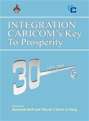 Integration Caricom's Key to Prosperity,9766372810,9789766372811
