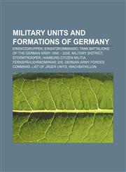 Military units and formations of Germany Einsatzgruppen, Einsatzkommando, Tank Battalions of the German Army 1956 - 2008, Military district,1156535778,9781156535776
