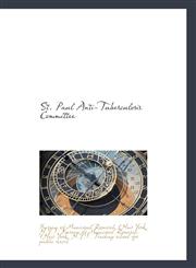 St. Paul Anti-Tuberculosis Committee,1117625729,9781117625720