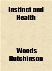 Instinct and Health,1150986034,9781150986031