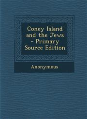 Coney Island and the Jews - Primary Source Edition,1295510383,9781295510382