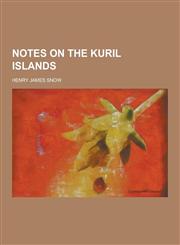 Notes on the Kuril Islands,1230205632,9781230205632