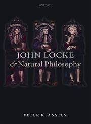 John Locke and Natural Philosophy,0199589771,9780199589777
