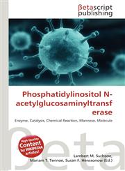 Phosphatidylinositol N-acetylglucosaminyltransferase,6135373811,9786135373813