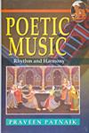 Poetic Music Rhythm and Harmony,8131100014,9788131100011