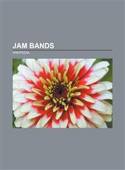 Jam bands Grateful Dead, Phish, The Black Crowes, The Allman Brothers Band, List of jam bands, Glass Harp, Dave Matthews Band, Hot Tuna,1157658768,9781157658764