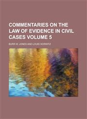 Commentaries on the law of evidence in civil cases Volume 5,1230136339,9781230136332
