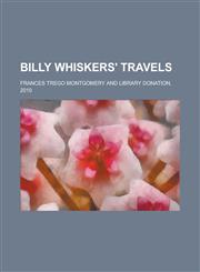 Billy Whiskers' Travels,1236744748,9781236744746