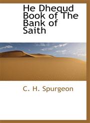 He Dhequd Book of  The Bank of Saith,111667243X,9781116672435