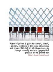 Author & printer. A guide for authors, editors, printers, correctors of the press, compositors and t,1110281706,9781110281701