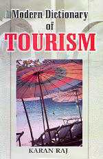 Modern Dictionary of Tourism 1st Edition,8178900580,9788178900582