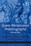 Queer Renaissance Historiography Backward Gaze,0754676080,9780754676089
