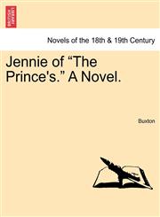 Jennie of "The Prince's." a Novel.,1240874502,9781240874507