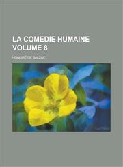 La comedie humaine Volume 8,1230048812,9781230048819