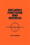 Influence Functions and Matrices,0824719417,9780824719418