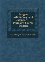 Tongan Astronomy and Calendar - Primary Source Edition,1293887595,9781293887592